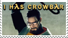 A stamp with an official render of Gordon Freeman from Half Life. It's cropped, showing part of his crowbar raised above his head. Text at the top of the stamp reads, 'I has crowbar'. The 'a' in 'has' is stylised as a lambda symbol.