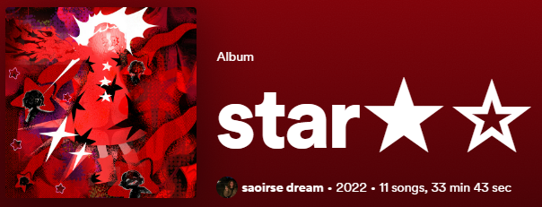 An image of a red album cover (with a girl on it) that has the text "Album: star​★​☆. saoirse dream, 2022, 11 songs, 33 min 43 sec