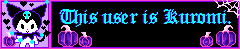 This user is Kuromi userbox