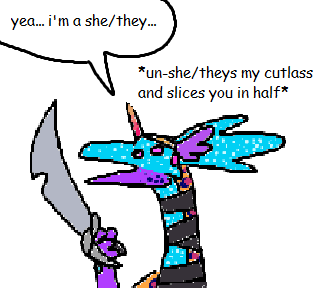 MS paint doodle of pepsi saying "yea im a she/they... un-she/theys my cutlass and slices you in half"