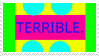 eyestrain with the text 'terrible'