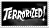 Terrorised!