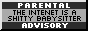 button that says parental advisory the internet is a shitty babysitter