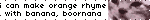 can%20make%20orange%20rhyme.gif