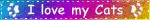 i%20love%20my%20cats.gif