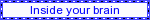 inside%20ur%20brain.gif