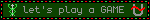lets%20play%20a%20game.gif