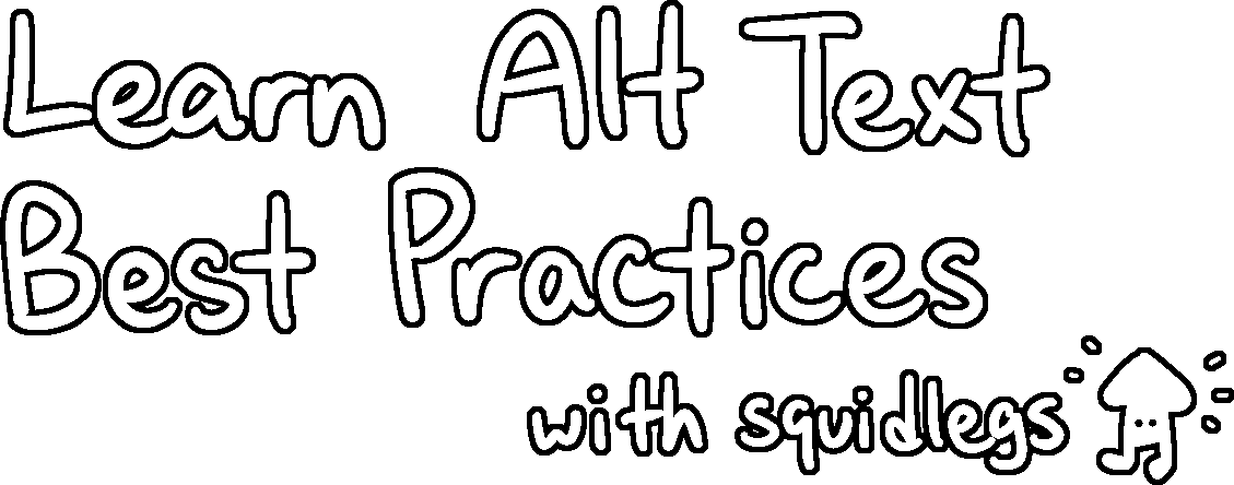 Learn Alt Text Best Practices with squidlegs