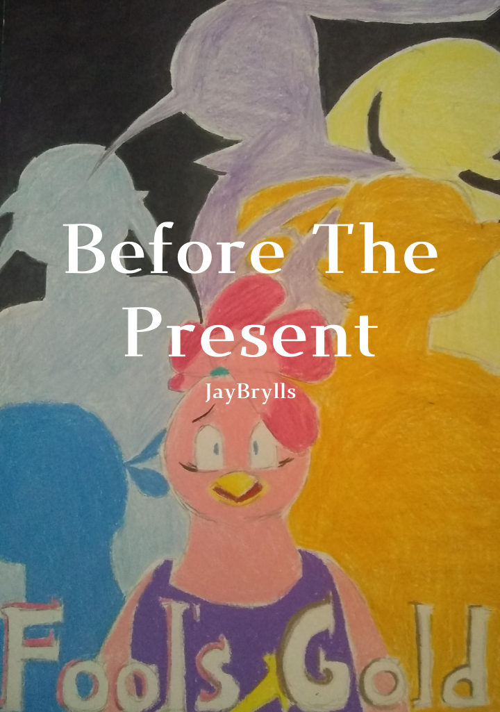 The cover of Fool's Gold: Before The Present