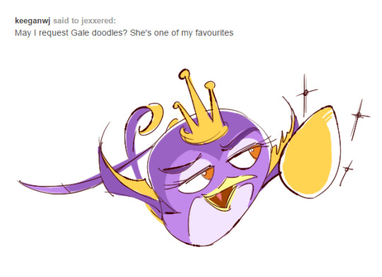 Gale holding the Golden Egg, with an anonymous Tumblr Ask above her: 'May I request Gale doodles? She's one of my favourites'