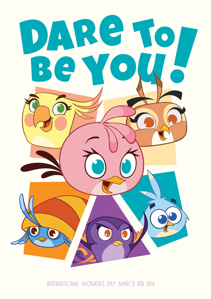 A poster starring the Stella flock, and Gale. Above them is text stating: 'DARE TO BE YOU!'. Below them is text stating: 'INTERNATIONAL WOMEN'S DAY, MARCH 8TH 2014'