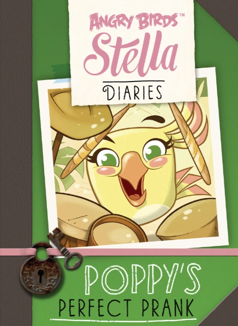 The cover of Angry Birds Stella Diaries: Poppy's Perfect Prank
