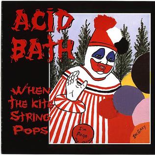 when the kite string pops by acid bath