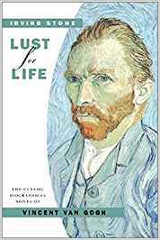 lust for life by irving stone lust for life by irving stone