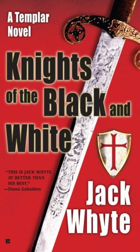 knights of the black and white by jack whyte knights of the black and white by jack whyte