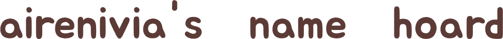 airenivia's name hoard