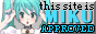 a button of hatsune miku from world is mine. the text reads 'this site is miku approved'