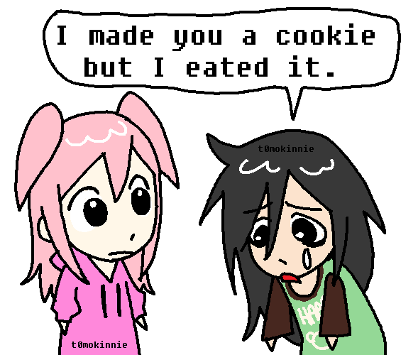 a drawing of tomoko and nemo where tomoko says I made you a cookie but I eated it