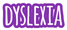 dyslexia
