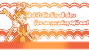 yuunagi tsubasa/cure wing waving on the side. theres a text saying "But its like im all alone" on top, "How are you feeling right now?" on bottom.