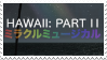 hawaii part II