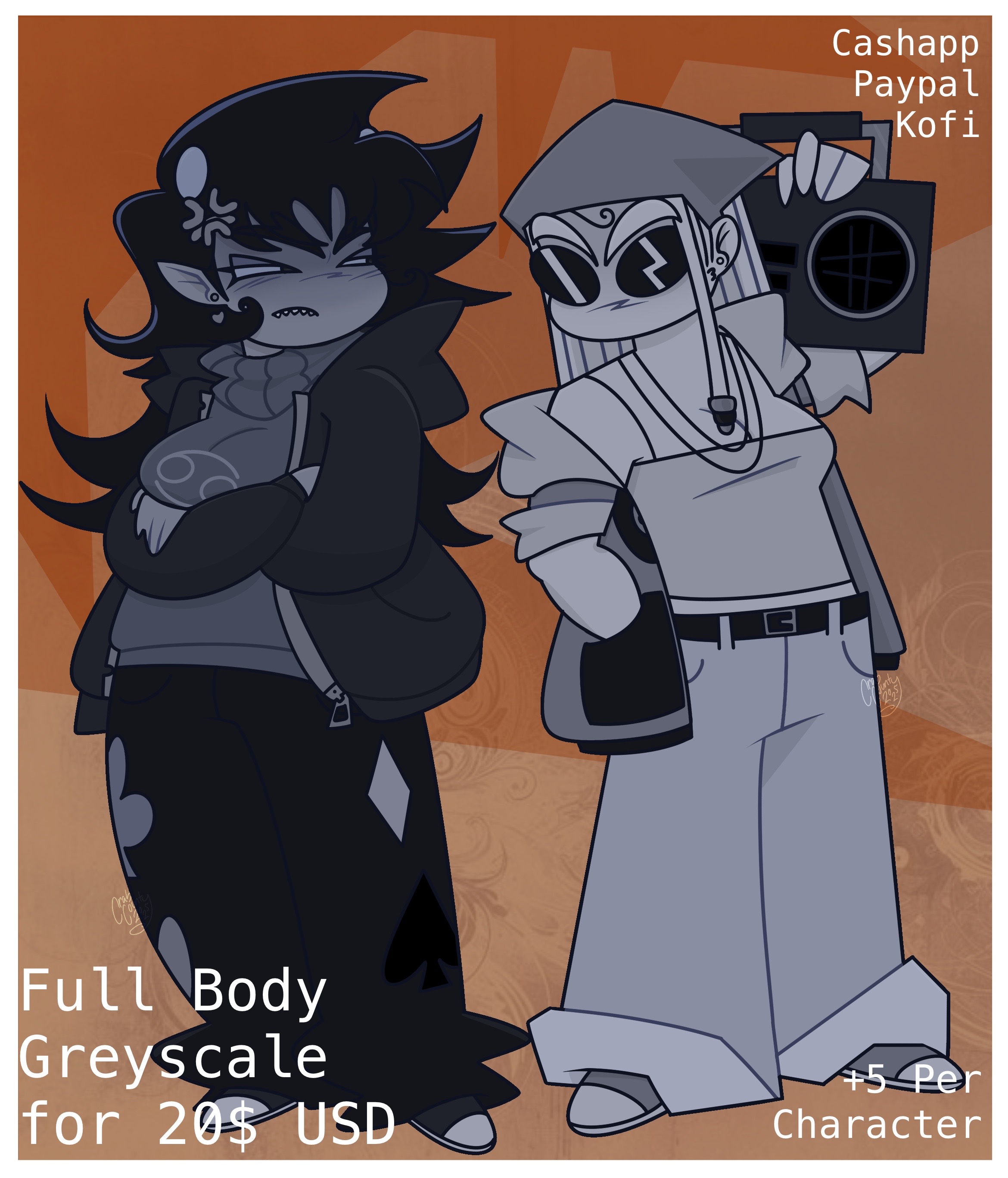 A female version of Karkat Vantas and Dave Strider in greyscale. There is a orange background of various shades. The image has a white border. In text, it reads "Full Body Greyscale for 20$ USD" in the bottom left corner, in the bottom right it reads "+5 Per Character". In the top right corner, it reads "Cashapp, Paypal, Kofi."