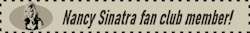 nancy sinatra fan club member!