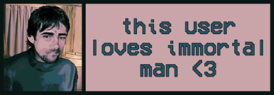 this user loves immortal man <3