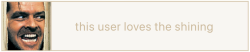 this user loves the shining
