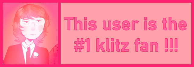 this user is the #1 klitz fan!!!