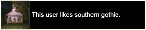 this user likes southern gothic