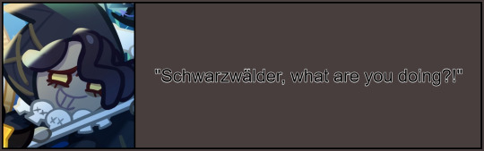"schwarzwalder, what are you doing?!"