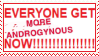 everyone get more androgynous now