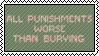 all punishments worse than burying