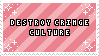 A stamp that says 'destroy cringe culture'