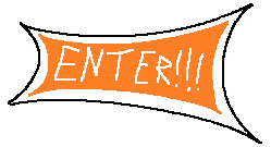 ENTER!!!