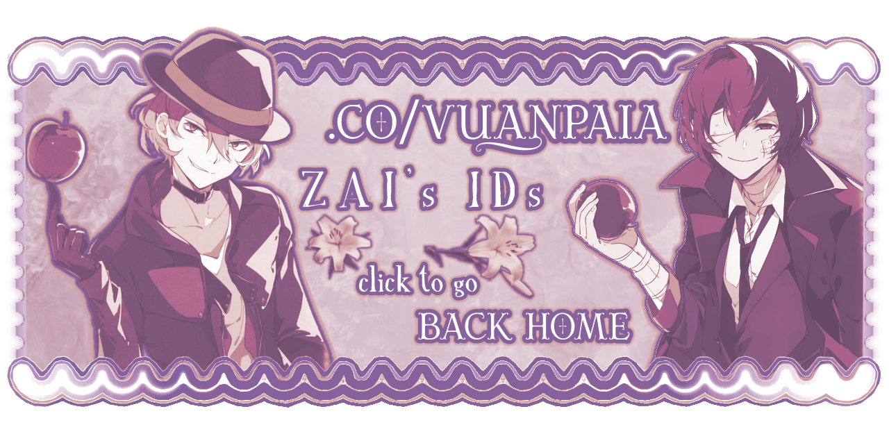 Chuuya and Dazai. Text reads: ".co/vuanpaia, Zai's IDs, click to go back home"