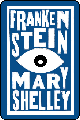 Frankenstein by Mary Shelley