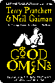 Good Omens by Terry Pratchett & Neil Gaiman