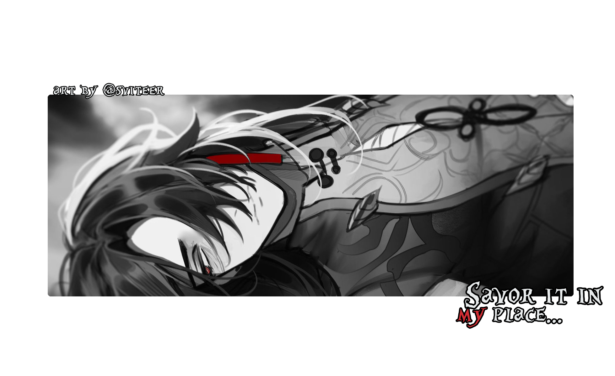 "Art by @Sviteer: Savor it in my place"