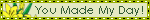 you_made_my_day!.gif