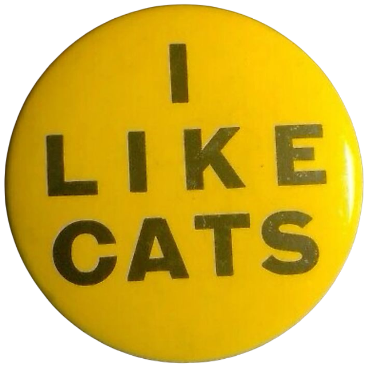 a yellow button with the text I Like Cats on it