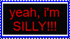 a black stamp with a blue outline. in the center of the stamp is red text reading Yeah I'm Silly!
