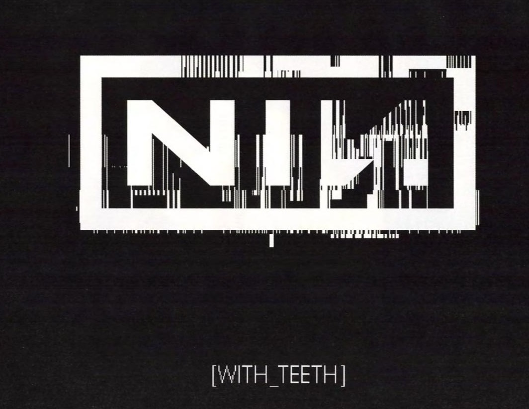 NIN With Teeth