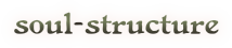 soul - structure