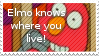Elmo knows where you live!