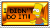 I didn't do it!