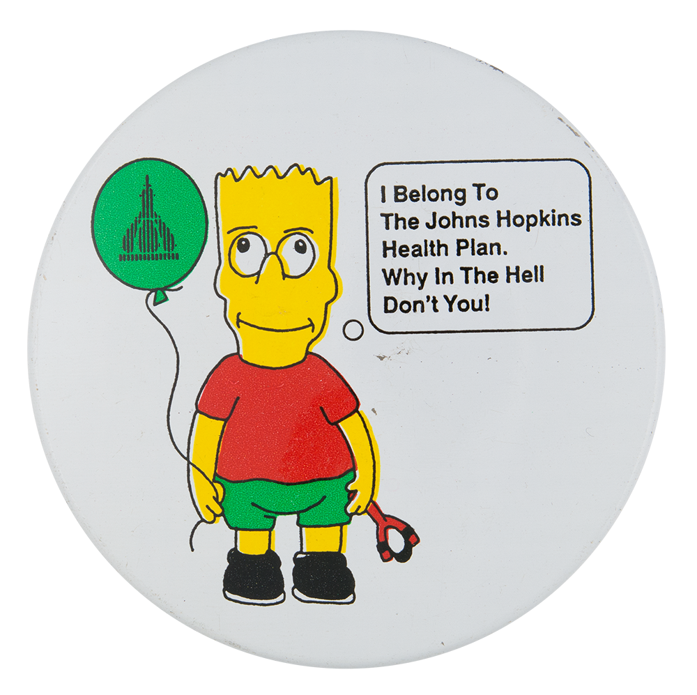  	I belong To The Johns Hopkins Health Plan. Why In The Hell Don't You!