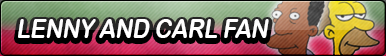 Lenny and Carl Fan
