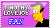 Timothy Lovejoy Fan